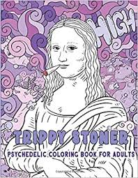 Stoner coloring book for adults. Amazon Com Trippy Stoner Psychedelic Coloring Book For Adults Stress Relieving Fun Art For High Minded Adults 9798637683178 Kush Purple Books
