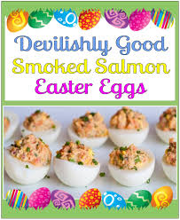 And the world around you gets geared up to go ga ga on a festive. Devilishly Good Smoked Salmon Easter Eggs