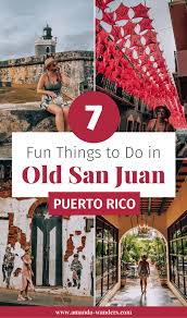 what to do in old san juan puerto rico
