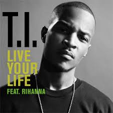 Live Your Life T I Song Wikipedia