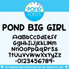 Pond Big Girl Font