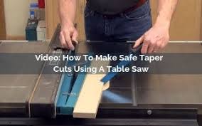 safe taper cuts using a table saw