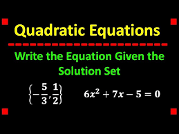 How To Write The Quadratic Equation