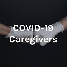COVID-19 Caregivers