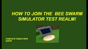 If that doesn't help, try this link. How To Get Into The Bee Swarm Simulator Test Realm Cute766