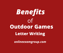 outdoor games important letter writing