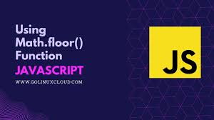 how to use math floor in javascript