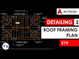 detailing part 3 roof framing plan in