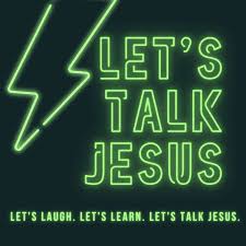 Let's Talk Jesus