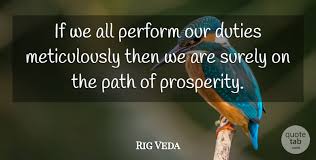उस मार्ग पर चलो जिस मार्ग पर सज्जन चलते हैं। अथर्ववेद atharva veda. Rig Veda If We All Perform Our Duties Meticulously Then We Are Surely Quotetab