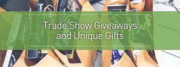 trade show giveaways and unique gifts