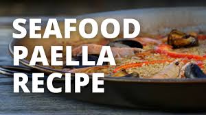 seafood paella recipe for 2 to 10