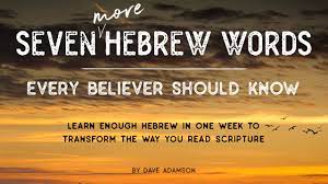 7 more hebrew words every christian