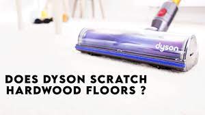 does dyson scratch hardwood floors