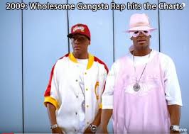 2009 Wholesome Gangsta Rap Hits The Charts Reddit