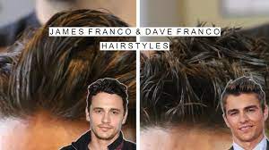 James Franco and Dave Franco Hairstyle | Long to Medium to Short Hair |  Celebrity Hairstyles - YouTube