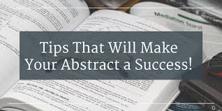 Tips That Will Make Your Abstract A Success Wordvice