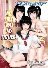 My First Was My Father - Hentai Comics