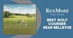 Golf Courses Bellevue: 7 Best Courses Near Bellevue WA