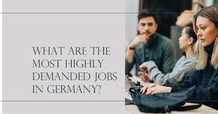 highly demanded jobs in germany