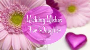 मै दुआ करता हू कि भगवान आपकी जोड़ी हमेशा बनाये रखे। mai dua karta hu ki bhagwan aapki jodi hamehsa banaye rakhe. Wedding Wishes For Daughter Congratulation Messages Wishesmsg