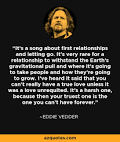 Resultado de imagem para eddie vedder quotes