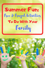 summer fun free frugal activities to