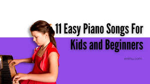 easy piano songs for kids and beginners