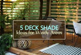 5 Deck Shade Ideas For Windy Areas