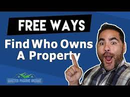 free ways to find who owns a property