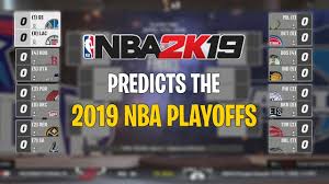 When do the nba playoffs start? Nba 2k19 Predicts The 2019 Nba Playoffs Youtube