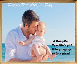 On this day, parents wish the love of their lives, the little angles, happy daughters day. National Daughter Day 2015 Quotes Happy Daughters Day 2015 Quotes Daughters Day