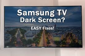 samsung tv screen is too dark
