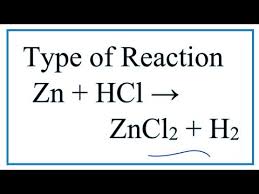 Reaction For Zn Hcl Zncl2 H2
