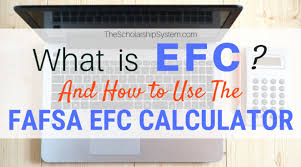 What Is Efc And How To Use The Fafsa Efc Calculator The