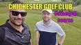 Chichester Golf Club, Cathedral Course, Vlog - YouTube