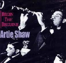 Begin the Beguine - Artie Shaw