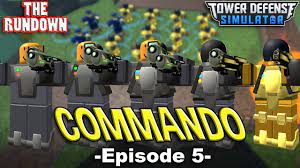The Commando Rundown!! Tower Defense Simulator - ROBLOX - YouTube