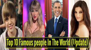 top 10 famous people in the world 2022