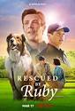 Rescued by Ruby (2022) - IMDb