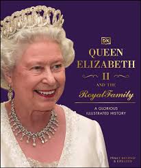 Queen Elizabeth II and the Royal Family eBook por DK - EPUB | Rakuten Kobo  Estados Unidos