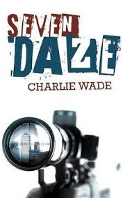 He grew up facing harsh conditions. Seven Daze By Author Charlie Wade Published On May 2013