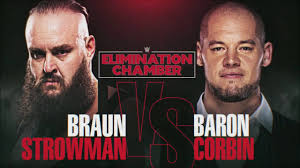 Image result for braun strowman vs baron corbin elimination chamber