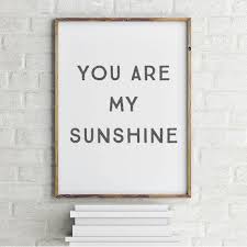 You Are My Sunshine Wall Art Printable