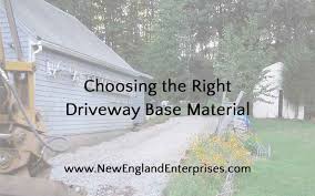 Choosing The Right Driveway Base Material