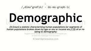 unciation of demographic