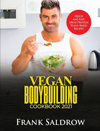 vegan bodybuilding cookbook 2021 quick