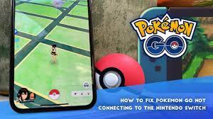 How to fix Pokemon Go not connecting to the Nintendo Switch - Dexerto