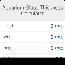 Aquarium Glass Thickness Calculator