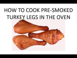 how to cook a pre smoked turkey leg in